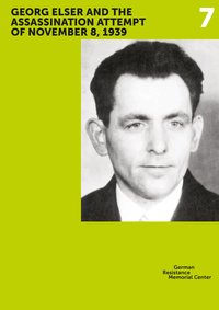 Cover des englischsprachigen Katalogs mit einem Porträtfoto von Georg Elser